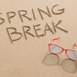 What You Should NOT Have Done Over Spring Break